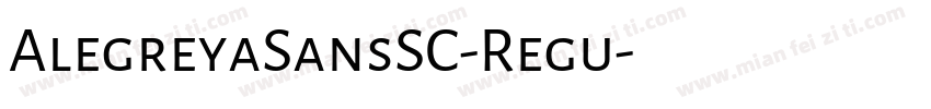AlegreyaSansSC-Regu字体转换