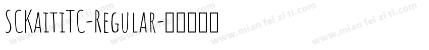 SCKaitiTC-Regular字体转换