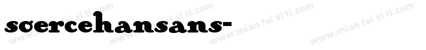 soercehansans字体转换