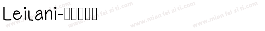 Leilani字体转换