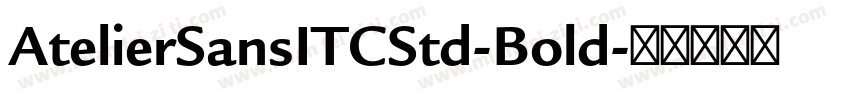 AtelierSansITCStd-Bold字体转换