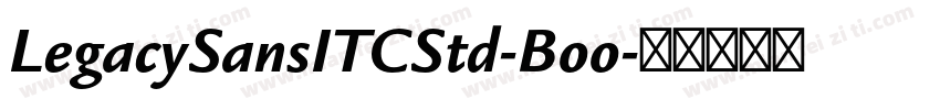 LegacySansITCStd-Boo字体转换