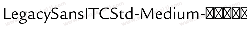 LegacySansITCStd-Medium字体转换