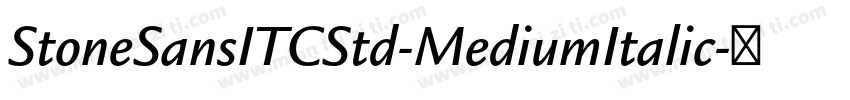 StoneSansITCStd-MediumItalic字体转换