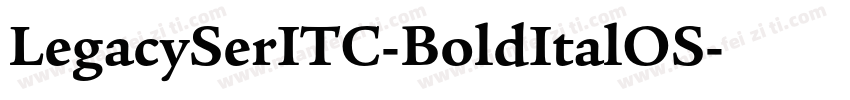 LegacySerITC-BoldItalOS字体转换