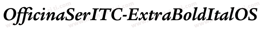 OfficinaSerITC-ExtraBoldItalOS字体转换