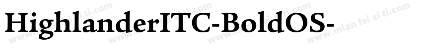 HighlanderITC-BoldOS字体转换