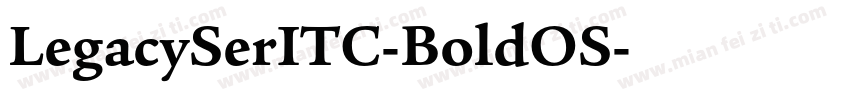 LegacySerITC-BoldOS字体转换