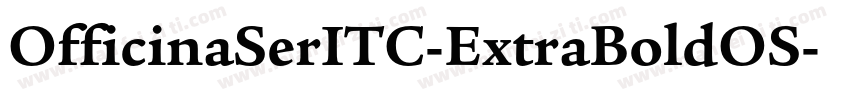 OfficinaSerITC-ExtraBoldOS字体转换