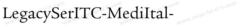 LegacySerITC-MediItal字体转换
