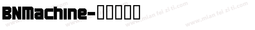 BNMachine字体转换