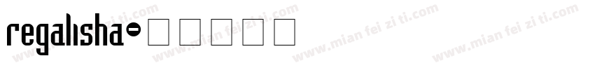 regalisha字体转换