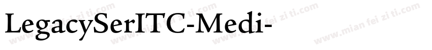 LegacySerITC-Medi字体转换