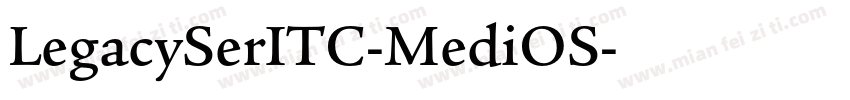 LegacySerITC-MediOS字体转换