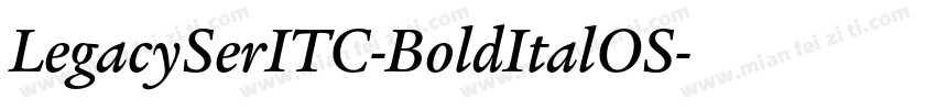LegacySerITC-BoldItalOS字体转换