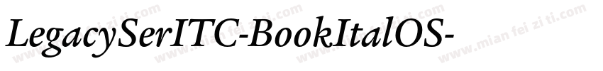LegacySerITC-BookItalOS字体转换