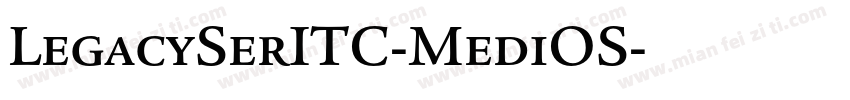LegacySerITC-MediOS字体转换