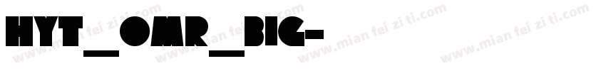 HYT_OMR_Big字体转换