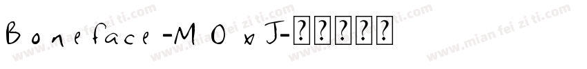 Boneface-MOxJ字体转换