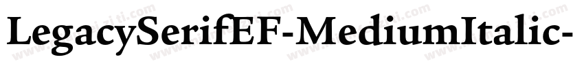LegacySerifEF-MediumItalic字体转换