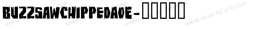 BuzzSawChippedAOE字体转换