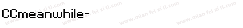 CCmeanwhile字体转换