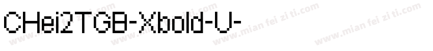 CHei2TGB-Xbold-U字体转换