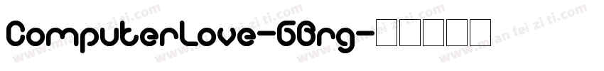 ComputerLove-GBrg字体转换