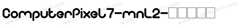 ComputerPixel7-mnL2字体转换