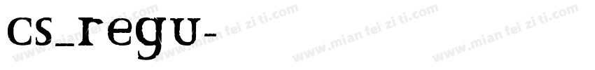 cs_regu字体转换
