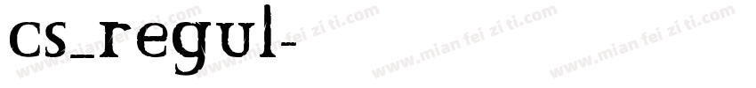cs_regul字体转换