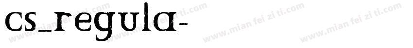 cs_regula字体转换