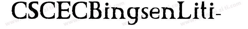 ■CSCECBingsenLiti字体转换