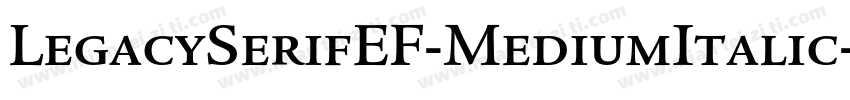 LegacySerifEF-MediumItalic字体转换