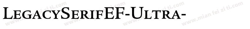 LegacySerifEF-Ultra字体转换