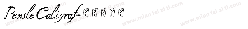 PensleCaligraf字体转换