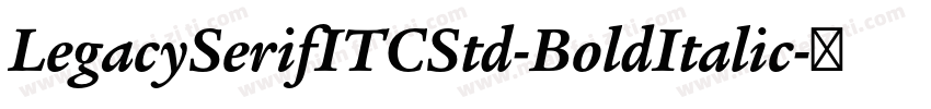 LegacySerifITCStd-BoldItalic字体转换