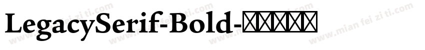 LegacySerif-Bold字体转换