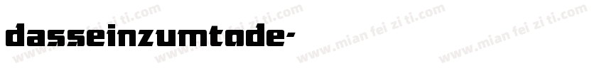 dasseinzumtode字体转换