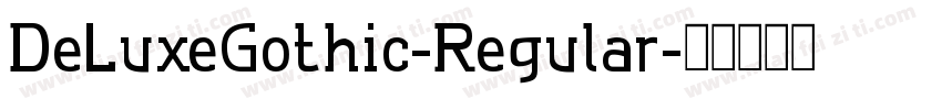 DeLuxeGothic-Regular字体转换