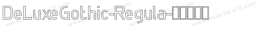 DeLuxeGothic-Regula字体转换