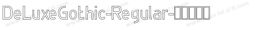 DeLuxeGothic-Regular字体转换