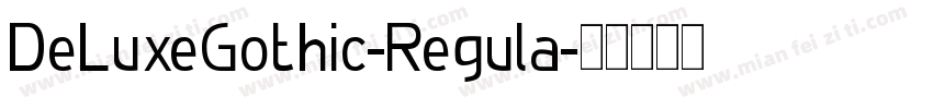 DeLuxeGothic-Regula字体转换