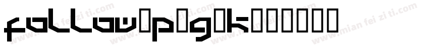 Follow-p7g3K字体转换