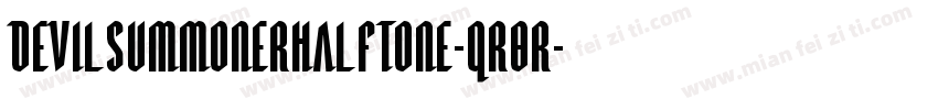 DevilSummonerHalftone-qr8r字体转换