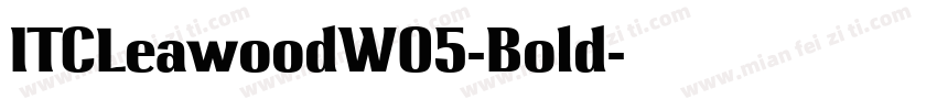 ITCLeawoodW05-Bold字体转换