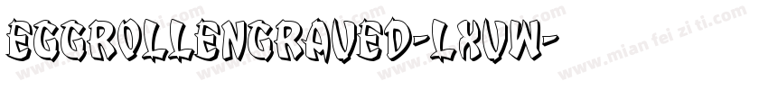 EggRollEngraved-LXVW字体转换