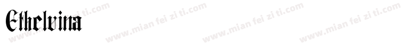 Ethelvina字体转换
