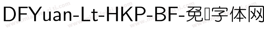 DFYuan-Lt-HKP-BF字体转换