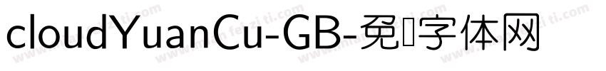 cloudYuanCu-GB字体转换